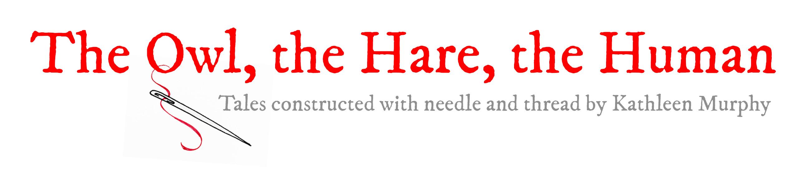 The Owl, The Hare, The Human
