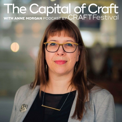 The Capital of Craft Podcast with Anne Morgan
